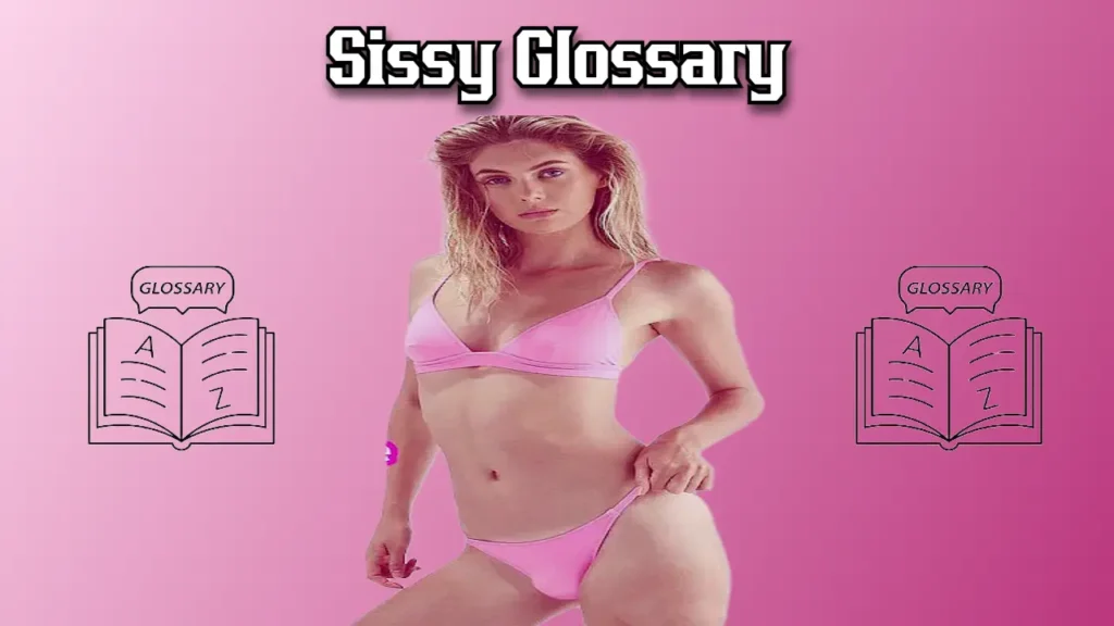 Sissy Glossary