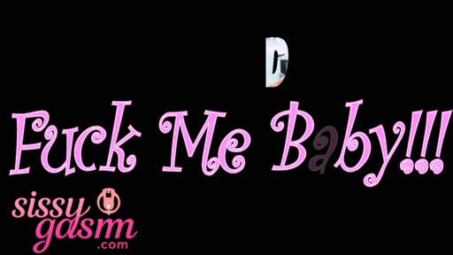 Fuck me baby