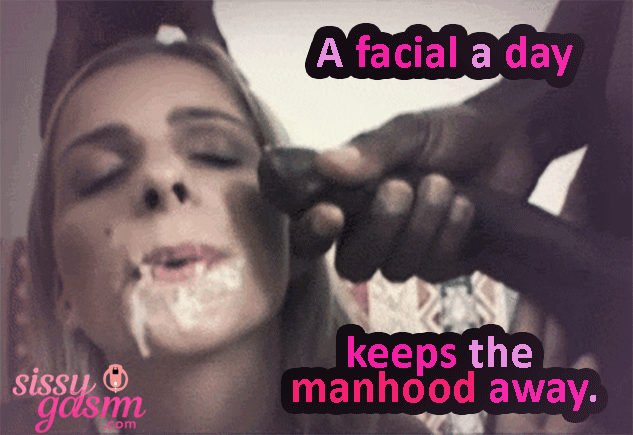A facial a day keeps the manhood away