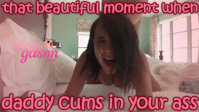 That beautiful moment when daddy cums in your ass